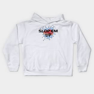 Slop Em' Up! Kids Hoodie